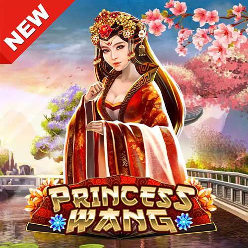 สล็อตไม่มีขั้นต่ำ แตกหนัก Princess Wang